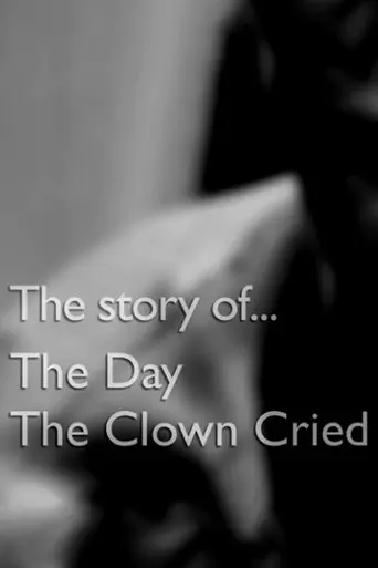 The Story of... The Day the Clown Cried (2016)