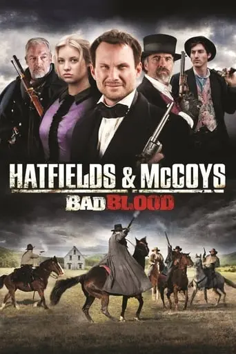 Hatfields And McCoys: Bad Blood (2012)