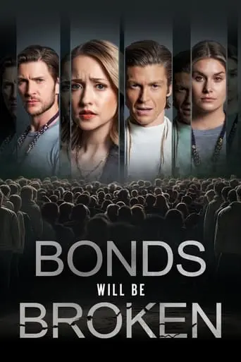 Bonds Will Be Broken (2024)