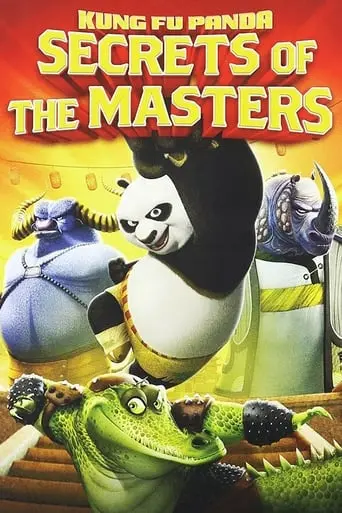 Kung Fu Panda: Secrets Of The Masters (2011)