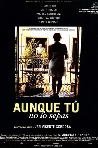 Aunque Tu No Lo Sepas (2001)