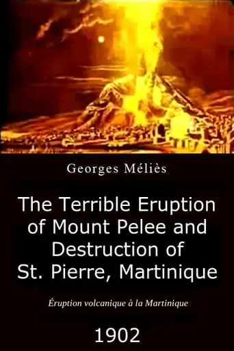 The Terrible Eruption Of Mount Pelee And Destruction Of St. Pierre, Martinique (1902)