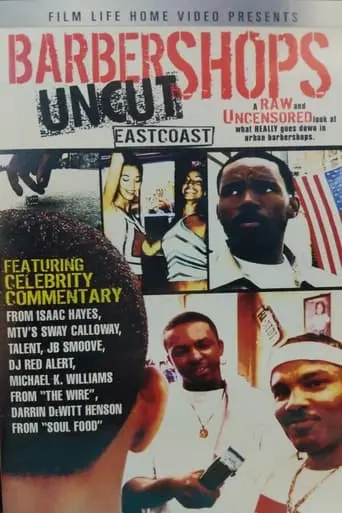 Barbershops Uncut: East Coast (2004)