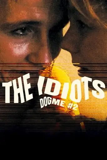 The Idiots (1998)