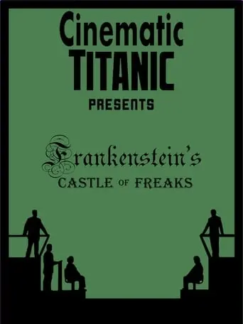 Cinematic Titanic: Frankenstein's Castle Of Freaks (2008)