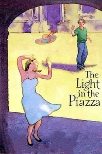 The Light In The Piazza (2006)