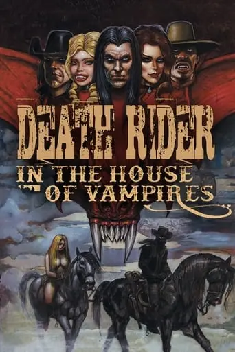 Death Rider In The House Of Vampires (2021)