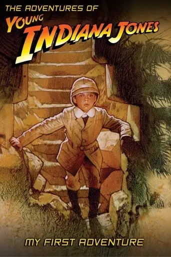 The Adventures Of Young Indiana Jones: My First Adventure (2000)