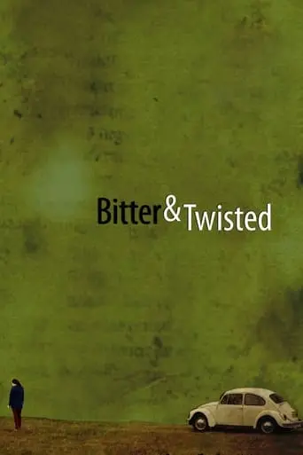 Bitter & Twisted (2008)