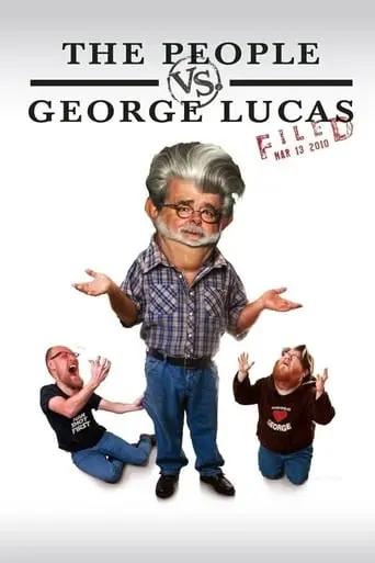 The People Vs. George Lucas (2010)