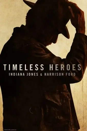 Timeless Heroes: Indiana Jones And Harrison Ford (2023)