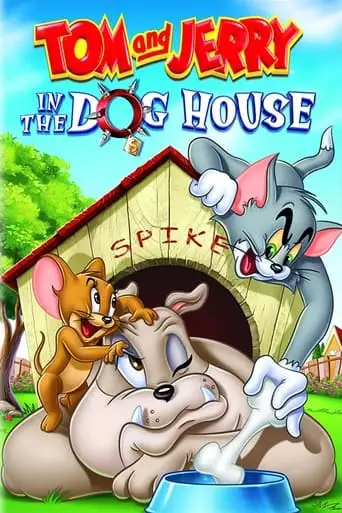 Tom And Jerry: In The Dog House (2012)