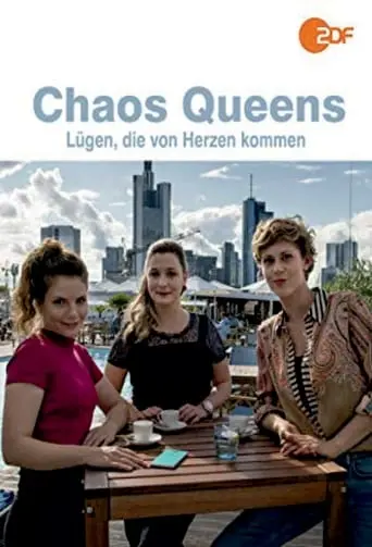 Chaos: Queens - Lugen, Die Von Herzen Kommen (2018)