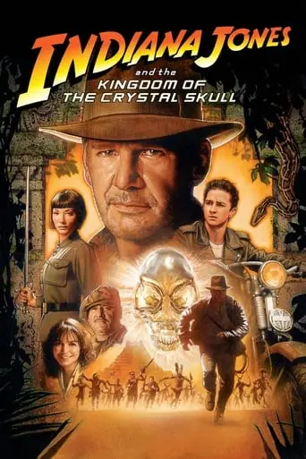 Indiana Jones And The Kingdom Of The Crystal Skull (2008)