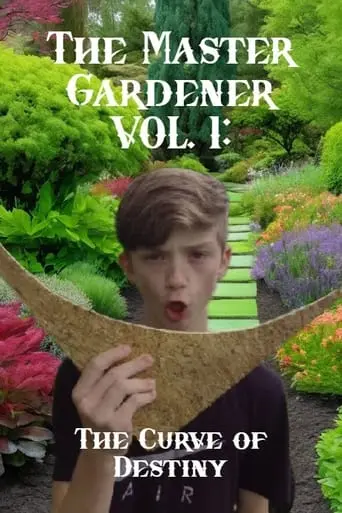 The Master Gardener VOL. 1: The Curve Of Destiny (2023)