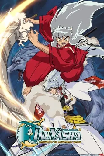 InuYasha The Movie 3: Swords Of An Honorable Ruler (2003)