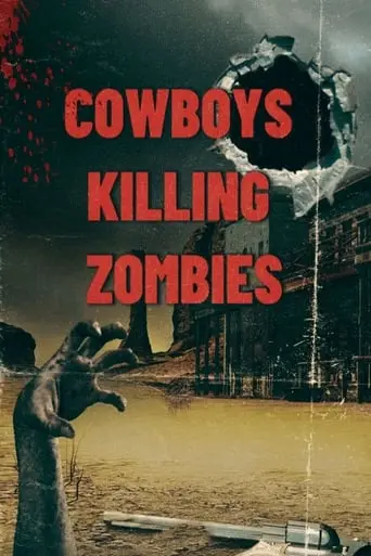 Cowboys Killing Zombies (2023)