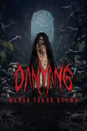 Danyang Mahar Tukar Nyawa (2024)