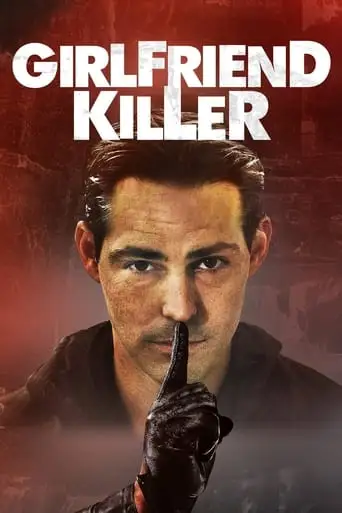 Girlfriend Killer (2017)