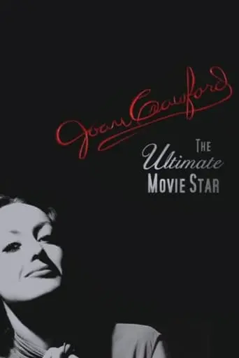 Joan Crawford: The Ultimate Movie Star (2002)