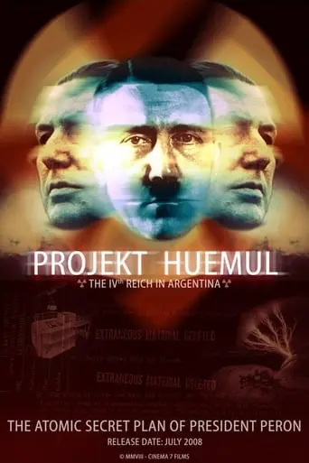 Projekt Huemul: The Fourth Reich In Argentina (2008)