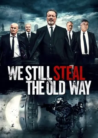 We Still Steal The Old Way (2017)