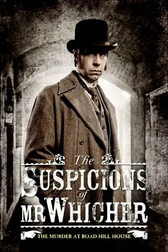 The Suspicions Of Mr Whicher: The Murder At Road Hill House (2011)