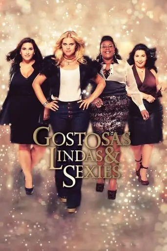 Gostosas, Lindas E Sexies (2017)