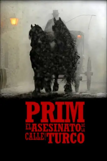 Prim, El Asesinato De La Calle Del Turco (2014)