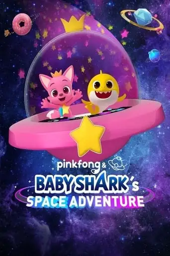 Pinkfong And Baby Shark's Space Adventure (2019)