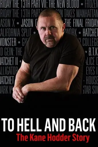 To Hell And Back: The Kane Hodder Story (2017)