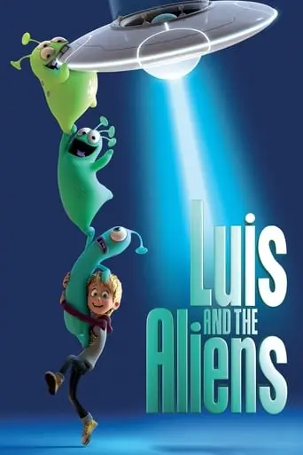 Luis And The Aliens (2018)