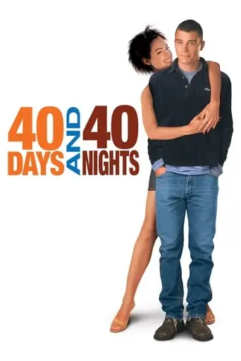 40 Days And 40 Nights (2002)