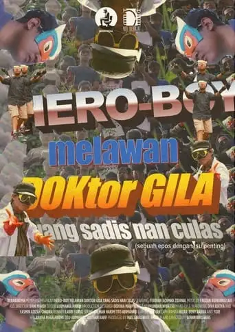 Hero-Boy Melawan Doktor Gila Yang Sadis Nan Culas (2023)