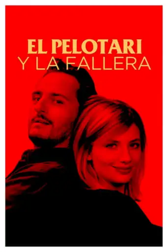 El Pelotari Y La Fallera (2017)