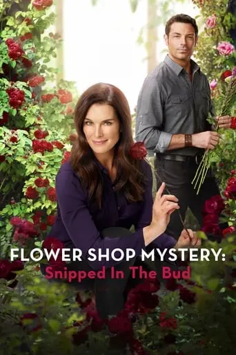 Flower Shop Mystery: Snipped In The Bud (2016)