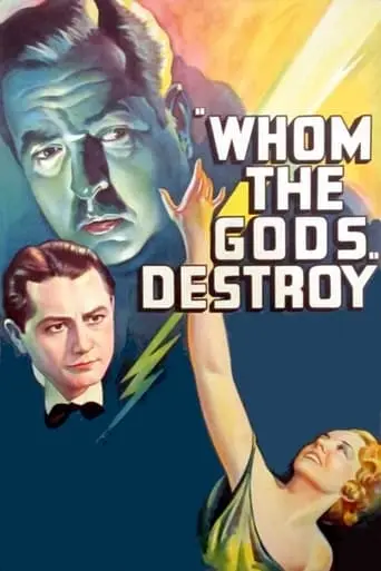 Whom The Gods Destroy (1934)