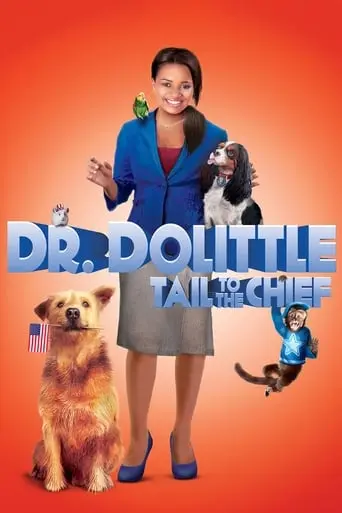 Dr. Dolittle: Tail To The Chief (2008)