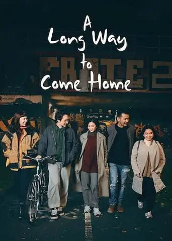 A Long Way To Come Home (2023)