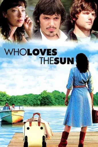 Who Loves The Sun (2006)