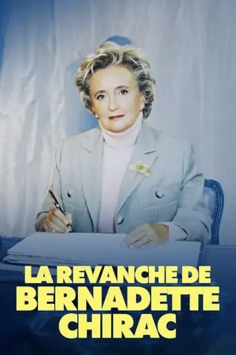 La Revanche De Bernadette Chirac (2023)