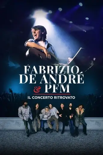 Fabrizio De Andre & PFM - Il Concerto Ritrovato (2020)