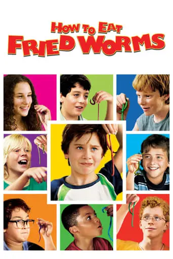 How To Eat Fried Worms (2006)