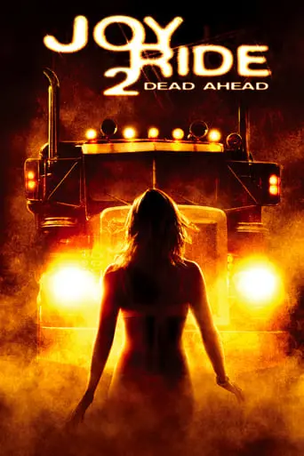 Joy Ride 2: Dead Ahead (2009)