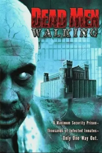 Dead Men Walking (2005)