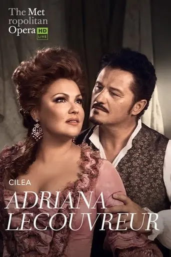 The Metropolitan Opera: Adriana Lecouvreur (2019)