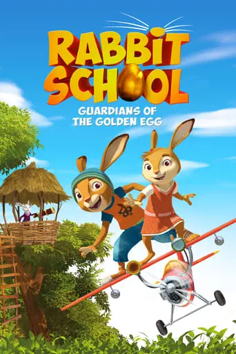 Rabbit School: Guardians Of The Golden Egg (2017)