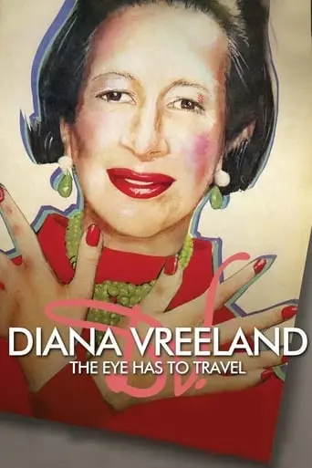 Diana Vreeland: The Eye Has To Travel (2012)