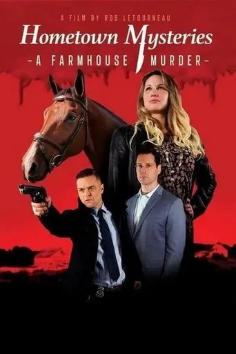 Hometown Mysteries: A Farmhouse Murder (2024)