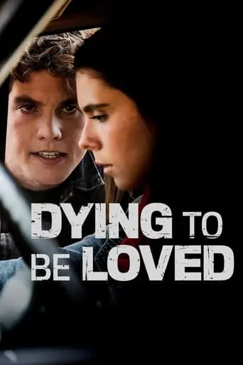 Dying To Be Loved (2016)